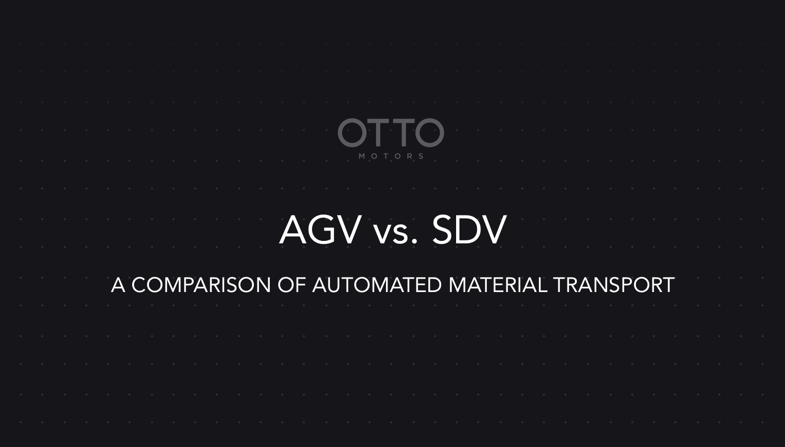 AGVs vs SDVs
